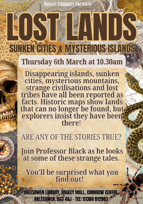 Halesowen Library - Lost Lands, Sunken Cities and Mysterious Islands